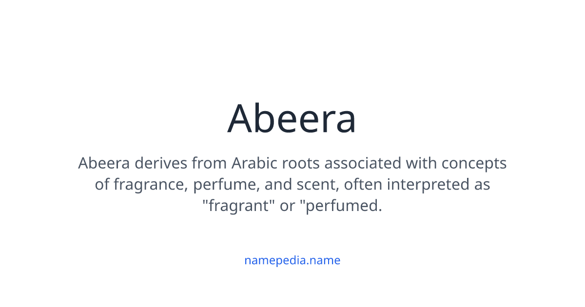 Abeera Meaning, Origin, Nicknames & Popularity | Namepedia