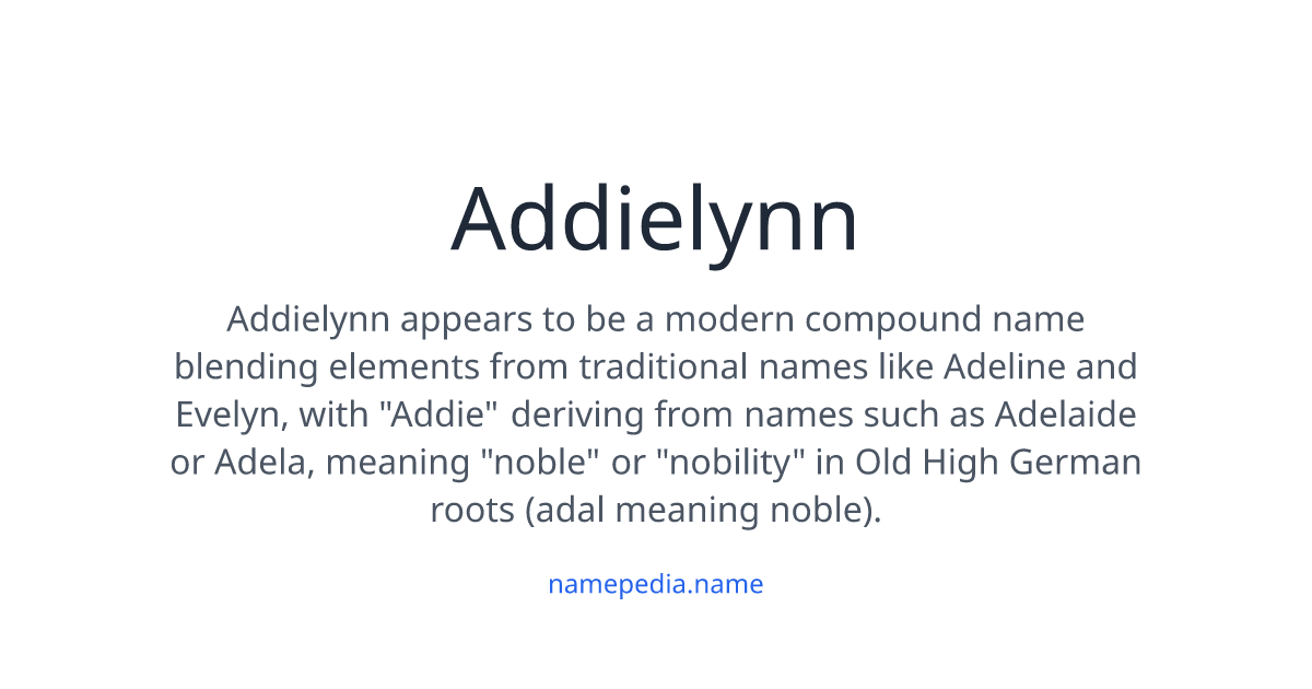 Addielynn Meaning, Origin, Nicknames & Popularity | Namepedia