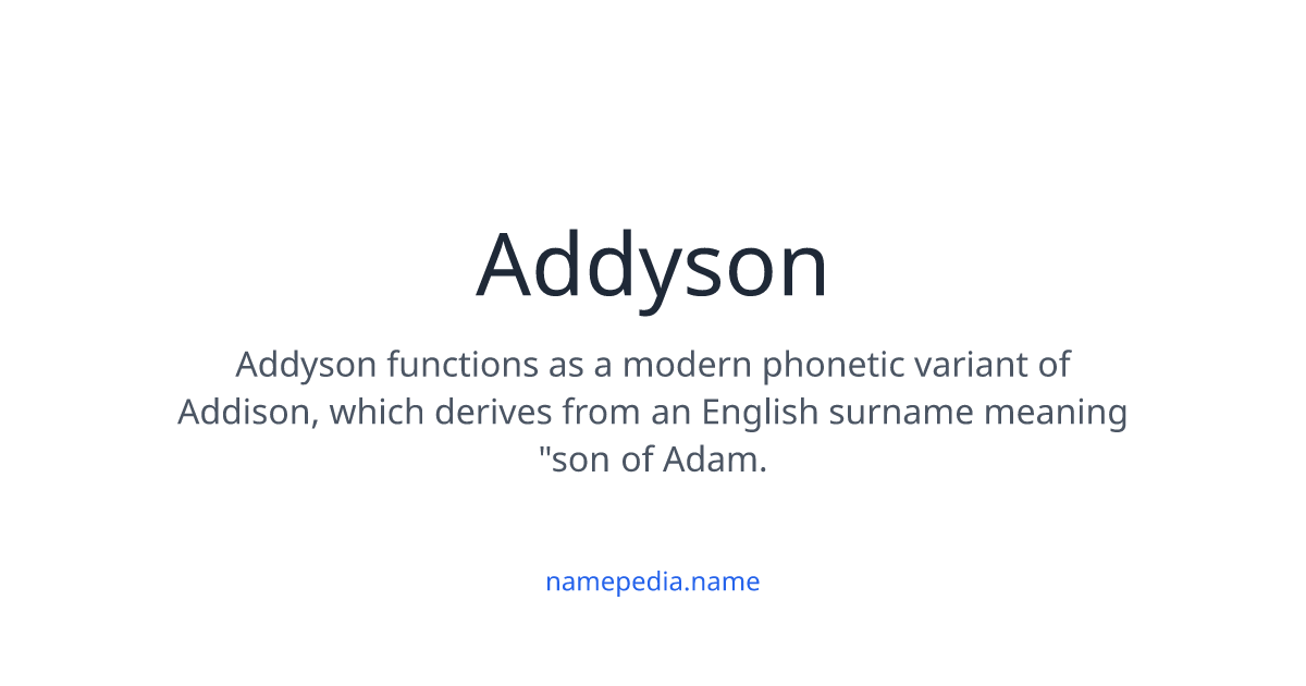 Addyson Meaning, Origin, Nicknames & Popularity | Namepedia