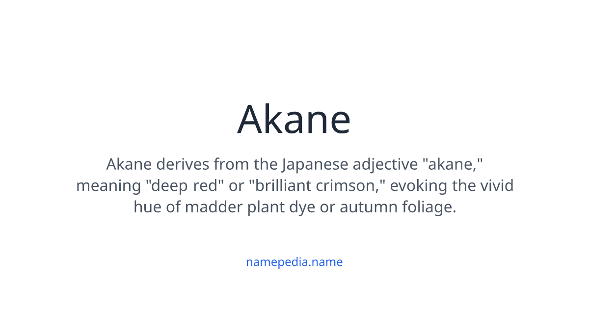 Akane Meaning, Origin, Nicknames & Popularity | Namepedia