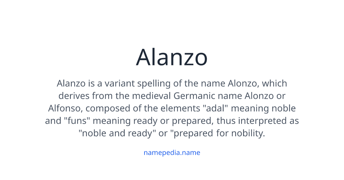 Alanzo Meaning, Origin, Nicknames & Popularity | Namepedia