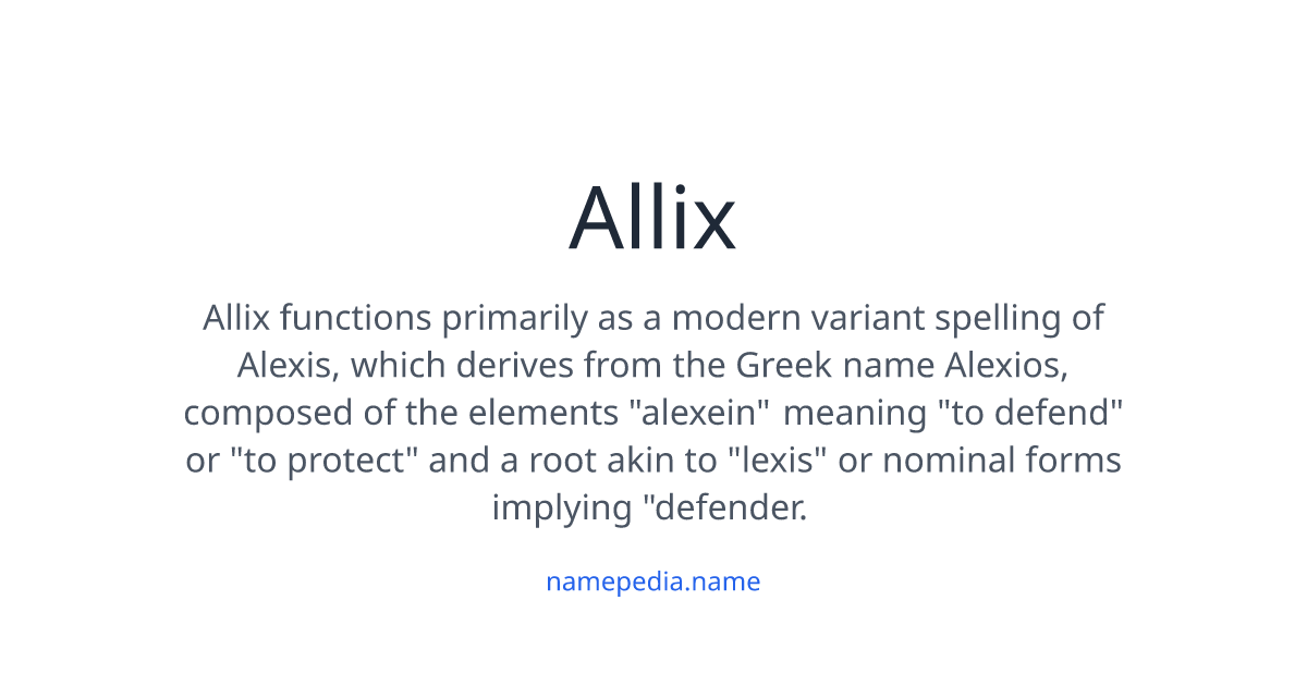 Allix Meaning, Origin, Nicknames & Popularity | Namepedia