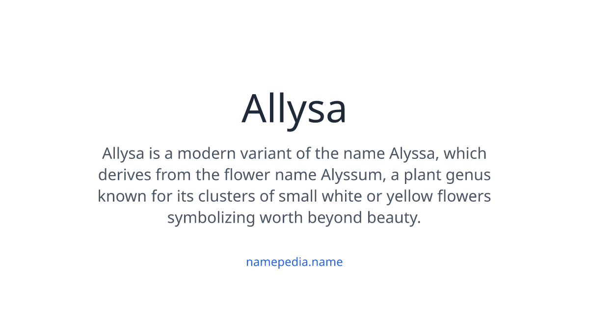 Allysa Meaning, Origin, Nicknames & Popularity | Namepedia