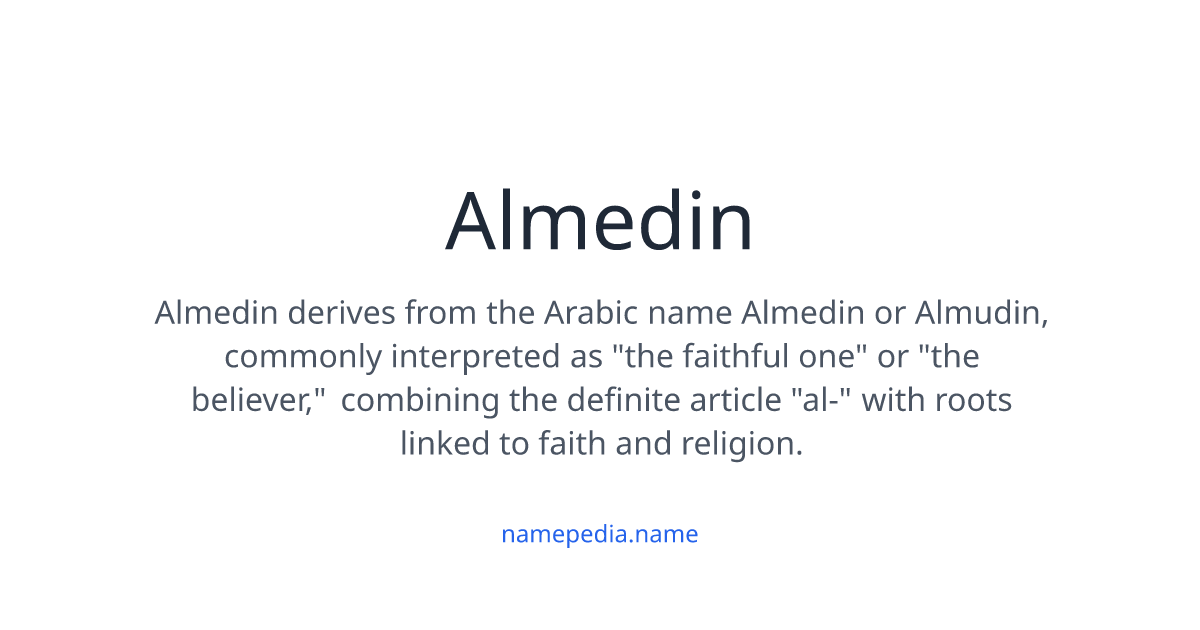 Almedin Meaning, Origin, Nicknames & Popularity | Namepedia