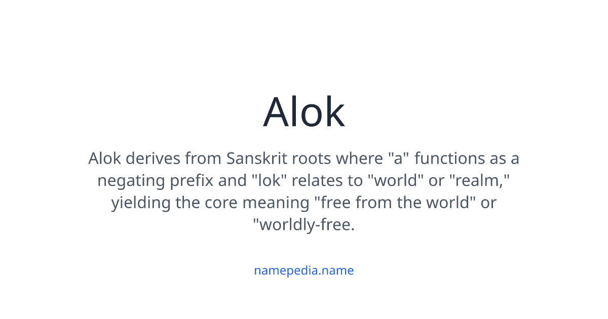 Alok Meaning, Origin, Nicknames & Popularity | Namepedia