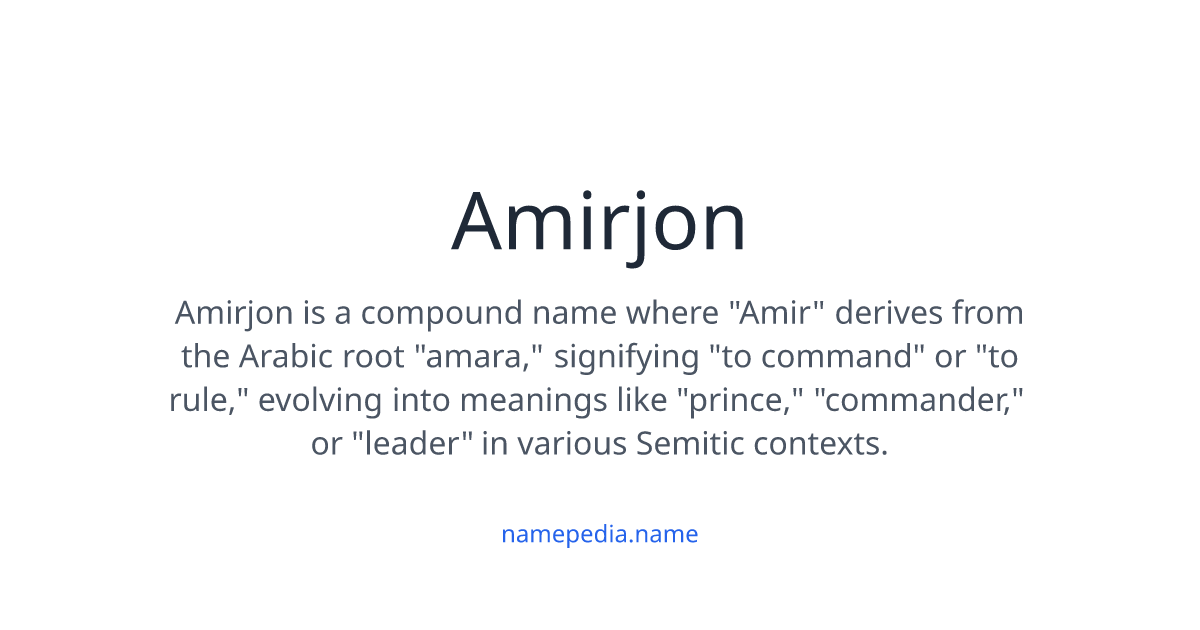 Amirjon Meaning, Origin, Nicknames & Popularity | Namepedia