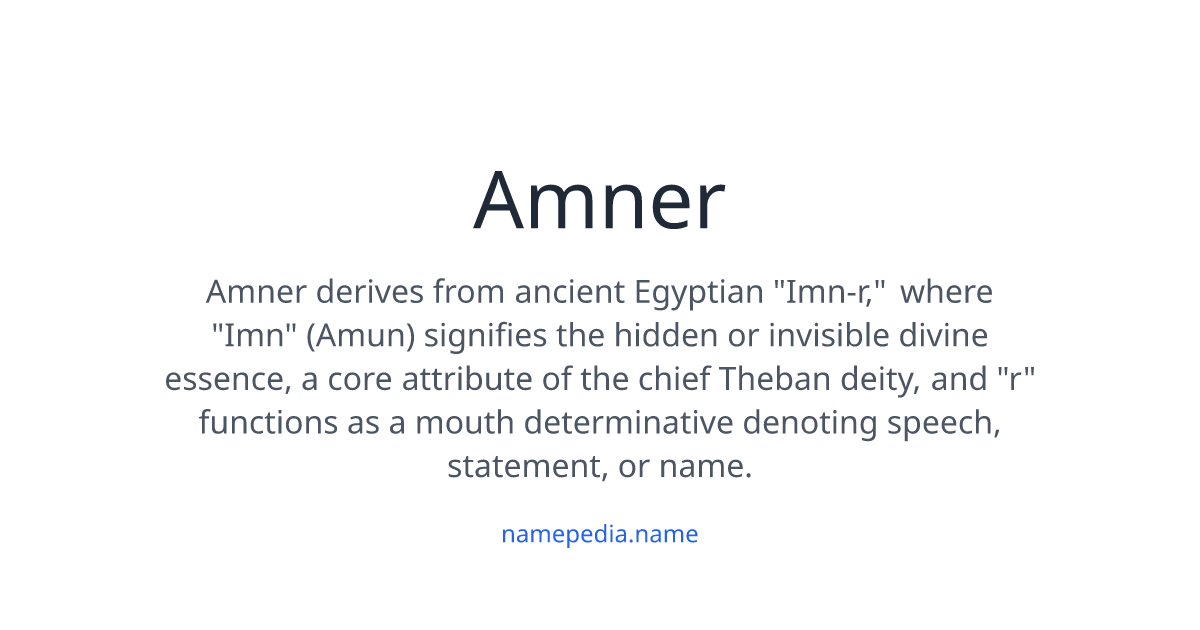 Amner Meaning, Origin, Nicknames & Popularity | Namepedia