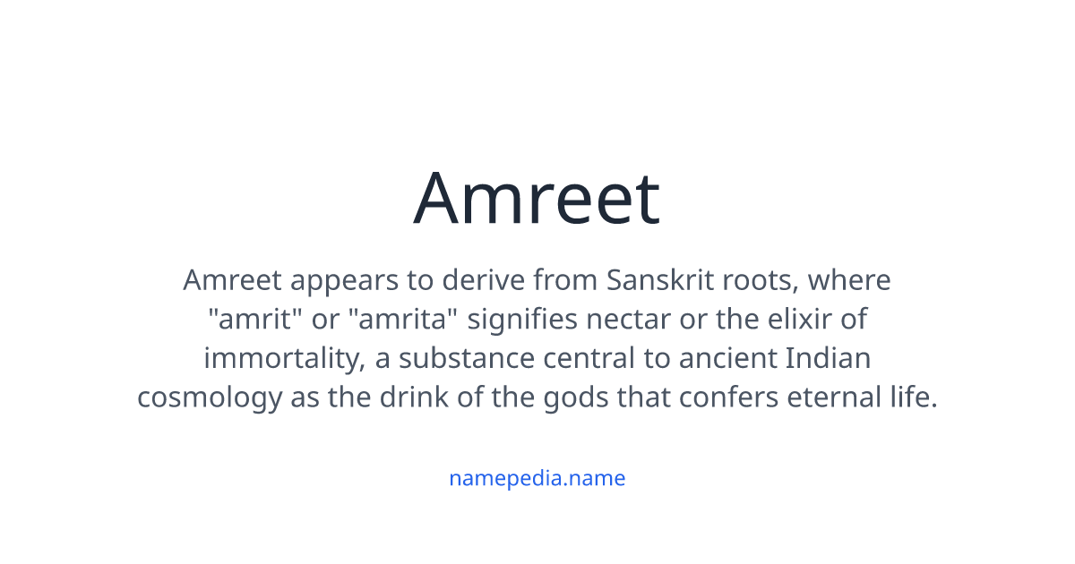 Amreet Meaning, Origin, Nicknames & Popularity | Namepedia