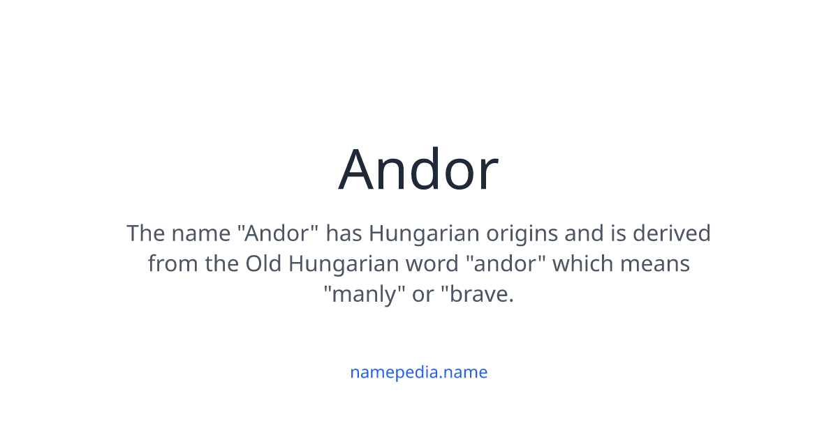 Andor Meaning Nicknames Origins And More Namepedia Andor meaning nicknames origins and more namepedia