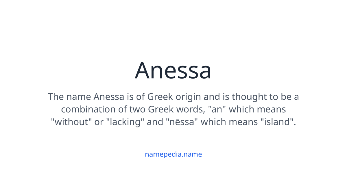 Anessa Meaning, Origin, Nicknames & Popularity | Namepedia