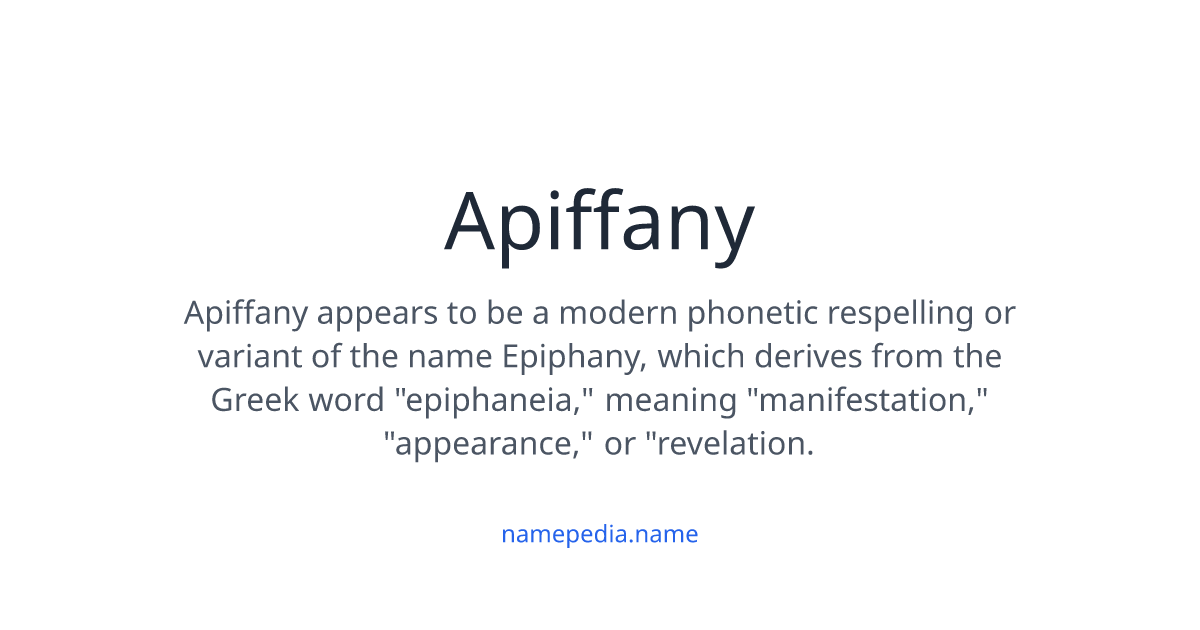 Apiffany Meaning, Origin, Nicknames & Popularity | Namepedia