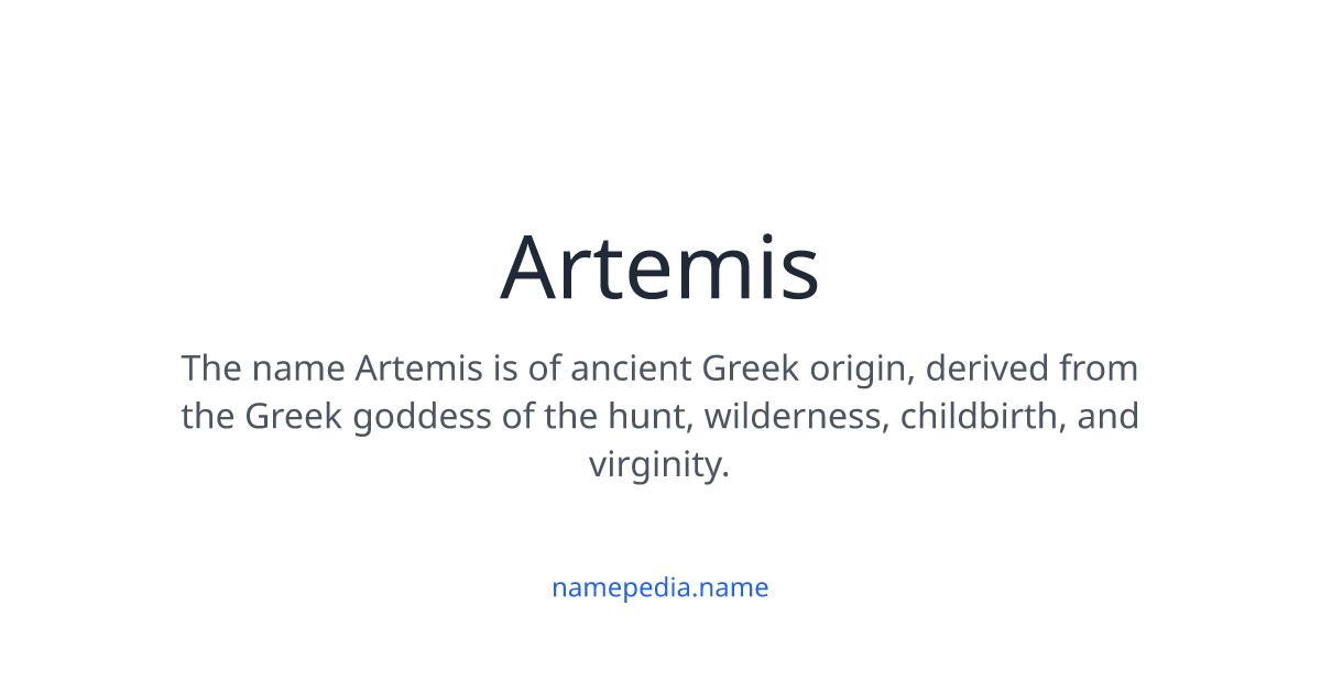 Artemis Meaning, Origin, Nicknames & Popularity | Namepedia