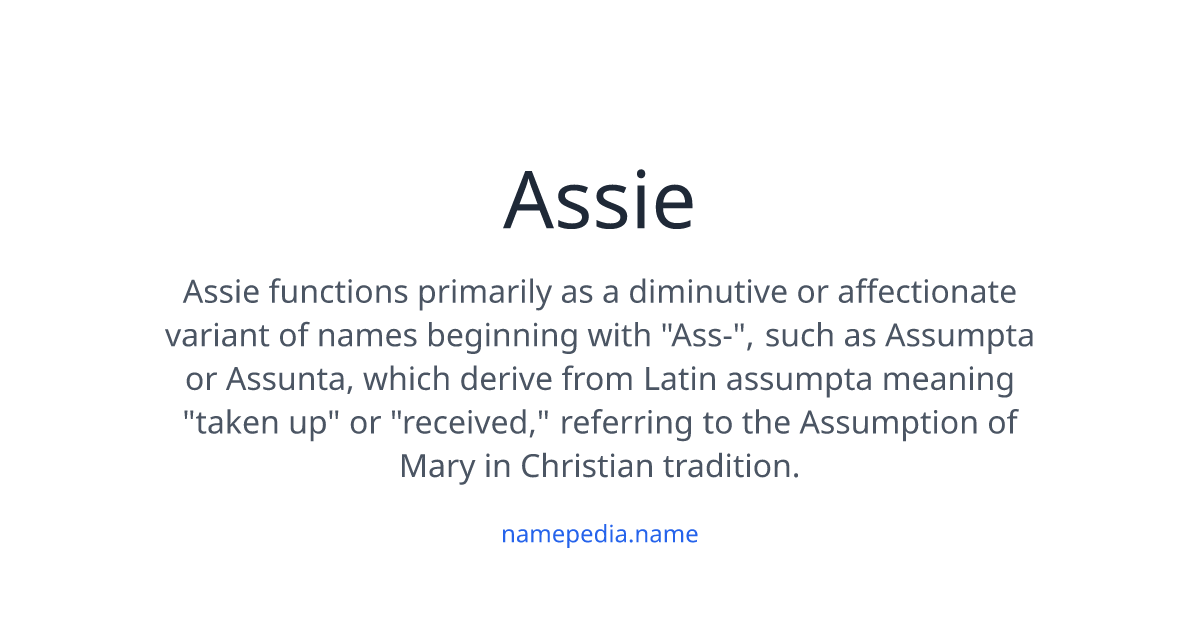 Assie Meaning, Origin, Nicknames & Popularity | Namepedia