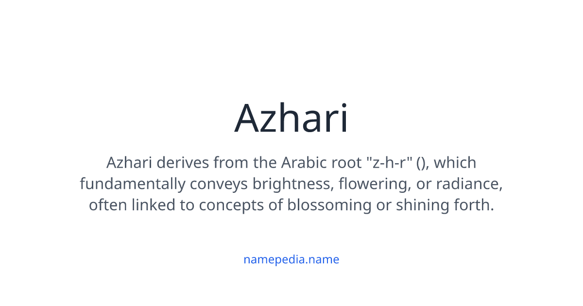 Azhari Meaning, Origin, Nicknames & Popularity | Namepedia