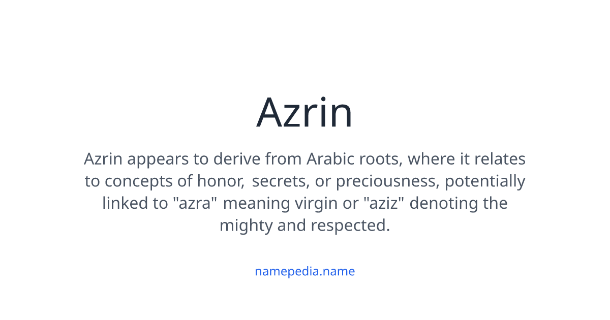 Azrin Meaning, Origin, Nicknames & Popularity | Namepedia
