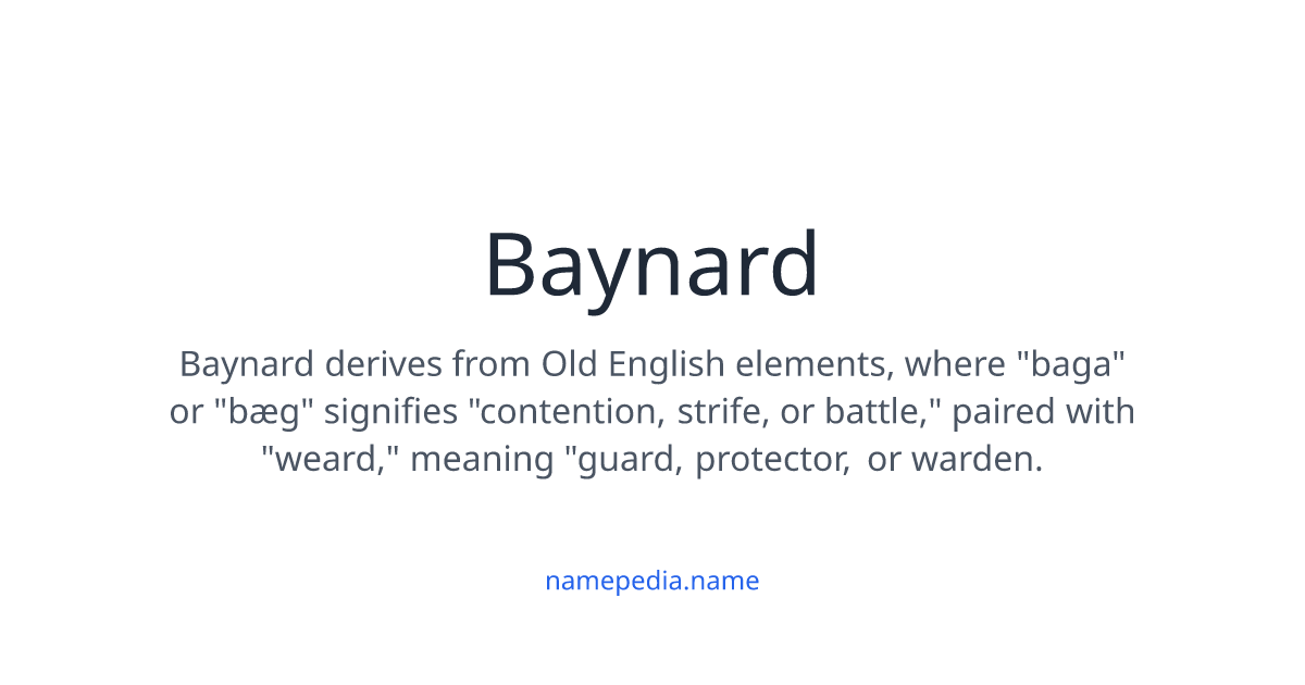 Baynard Meaning, Origin, Nicknames & Popularity | Namepedia