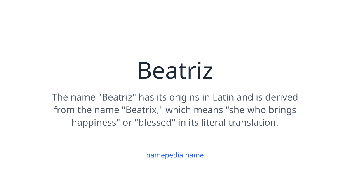 BEATRIZ MEANING ORIGIN AND SIGNIFICANCE EXPLAINED visual data 8