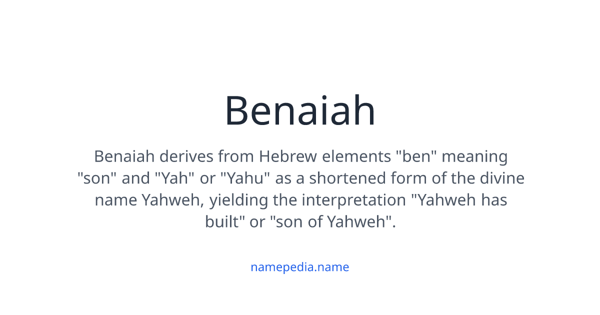 Benaiah Meaning, Origin, Nicknames & Popularity | Namepedia