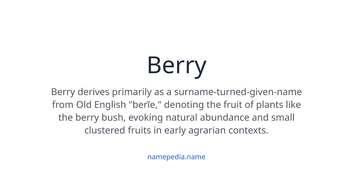 Berry Meaning, Origin, Nicknames & Popularity | Namepedia