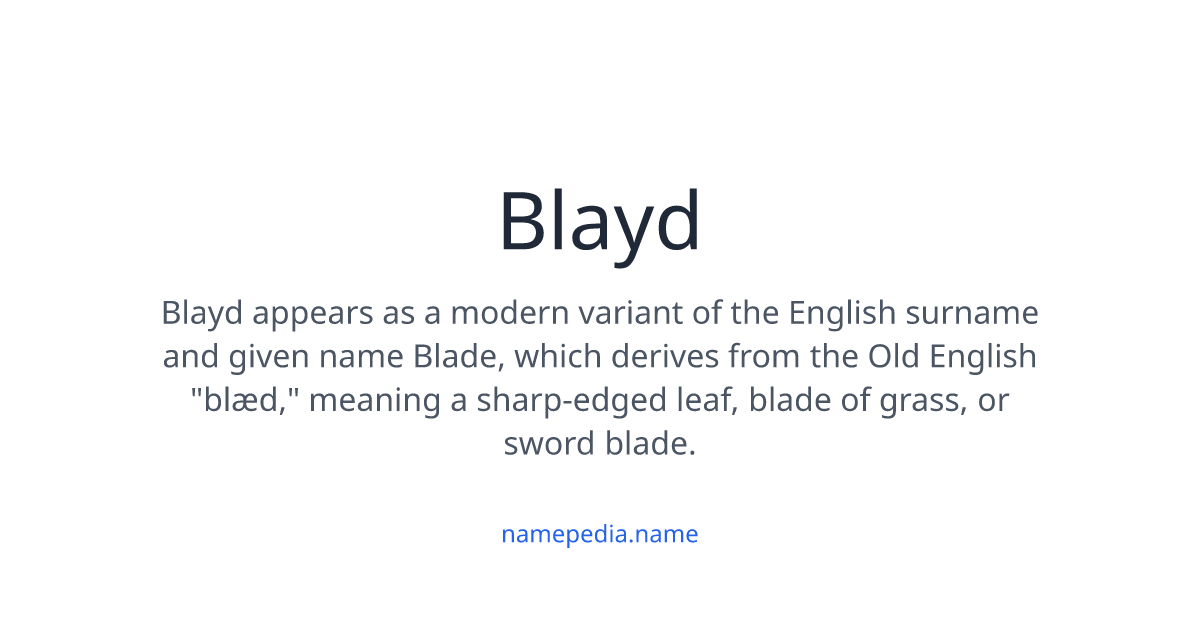 Blayd Meaning, Origin, Nicknames & Popularity | Namepedia