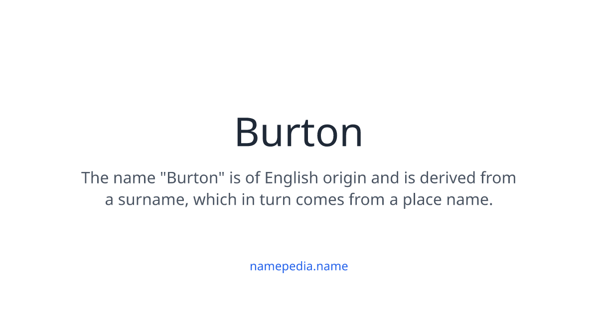 Name Buton Burton Meaning, Origin, Nicknames & Popularity | Namepedia