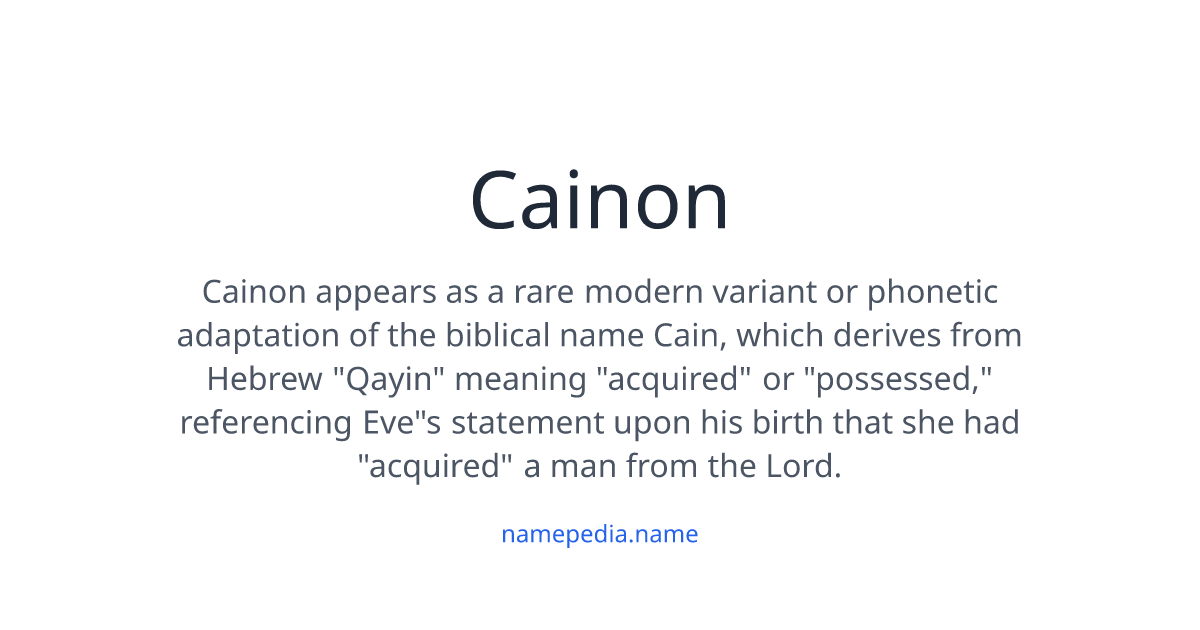 Cainon Cainon Meaning, Origin, Nicknames & Popularity | Namepedia