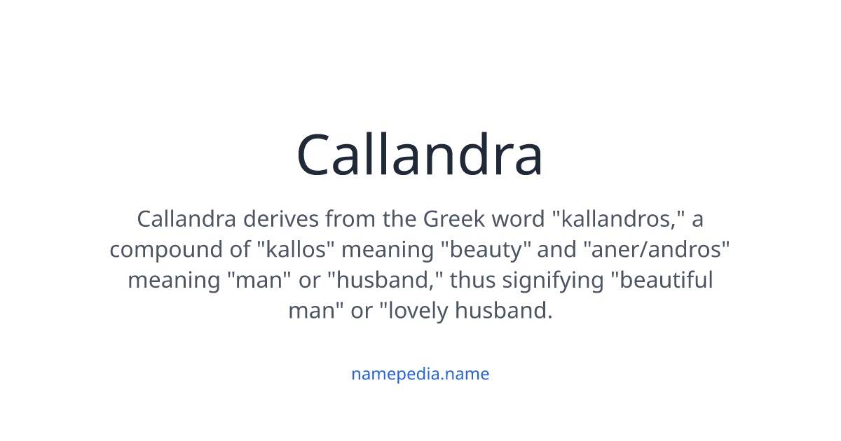 Callandra Meaning, Origin, Nicknames & Popularity | Namepedia