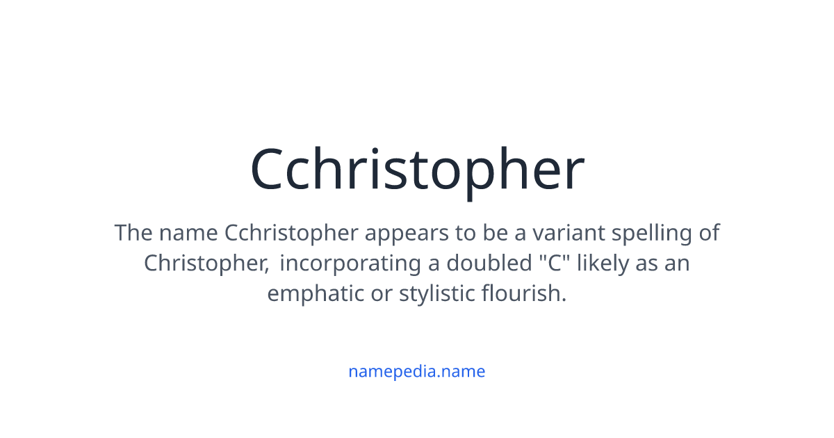 Cchristopher Meaning, Origin, Nicknames & Popularity | Namepedia