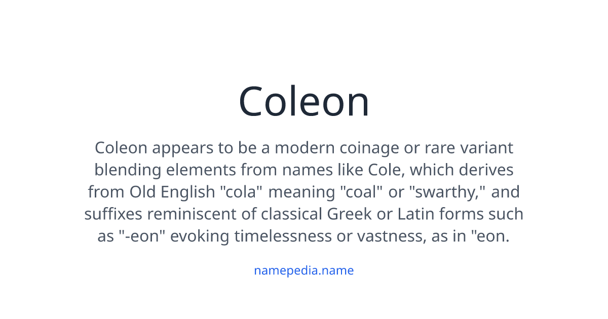 Coleon Coleon Meaning, Origin, Nicknames & Popularity | Namepedia