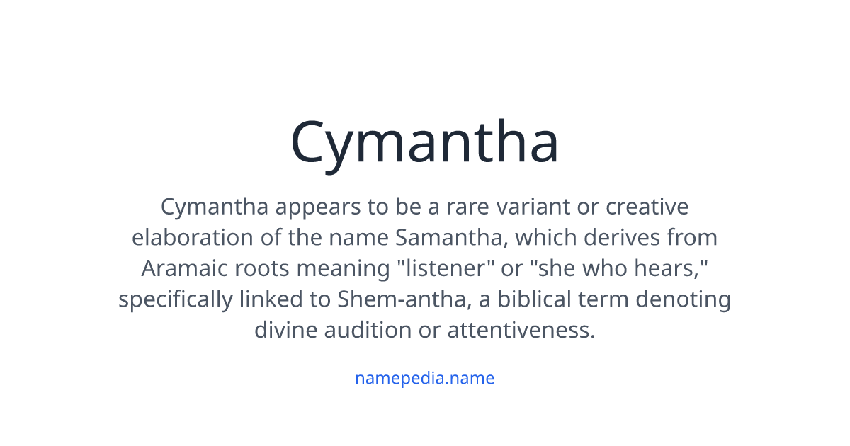 Cymantha Meaning, Origin, Nicknames & Popularity | Namepedia