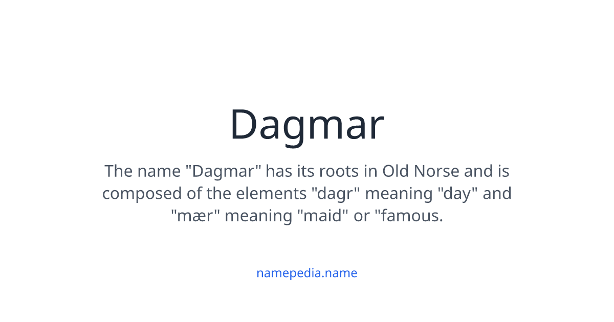 Was Bedeutet Der Name Dagmar namepedia.name