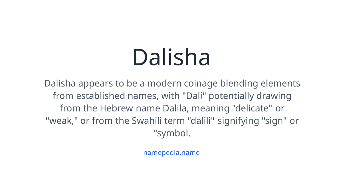 Dalisha Meaning, Origin, Nicknames & Popularity | Namepedia