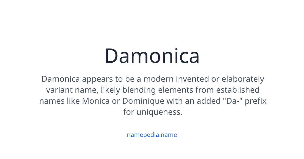Damonica Meaning, Origin, Nicknames & Popularity | Namepedia