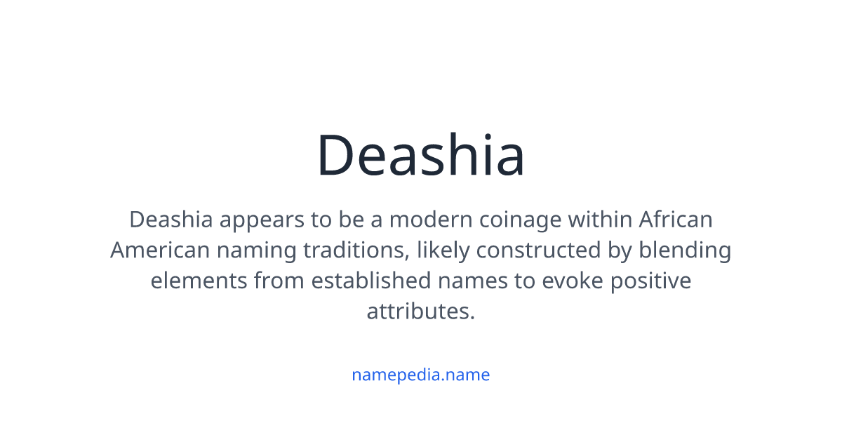 Deashia Meaning, Origin, Nicknames & Popularity | Namepedia