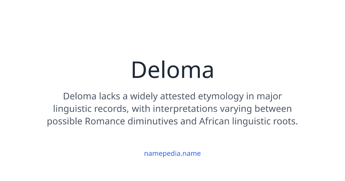 Deloma Meaning, Origin, Nicknames & Popularity | Namepedia