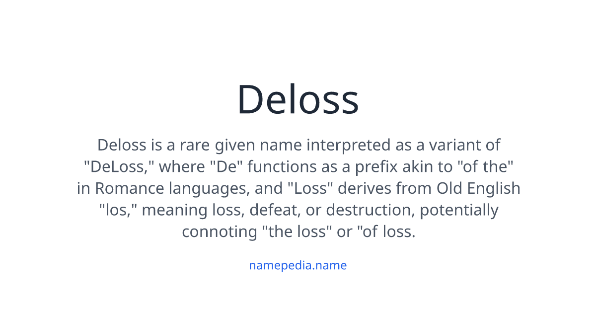 Deloss Meaning, Origin, Nicknames & Popularity | Namepedia