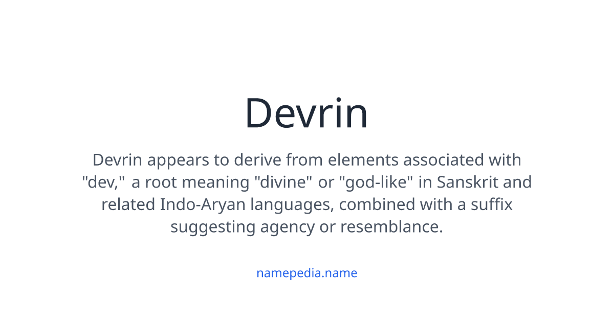 Devrin Meaning, Origin, Nicknames & Popularity | Namepedia