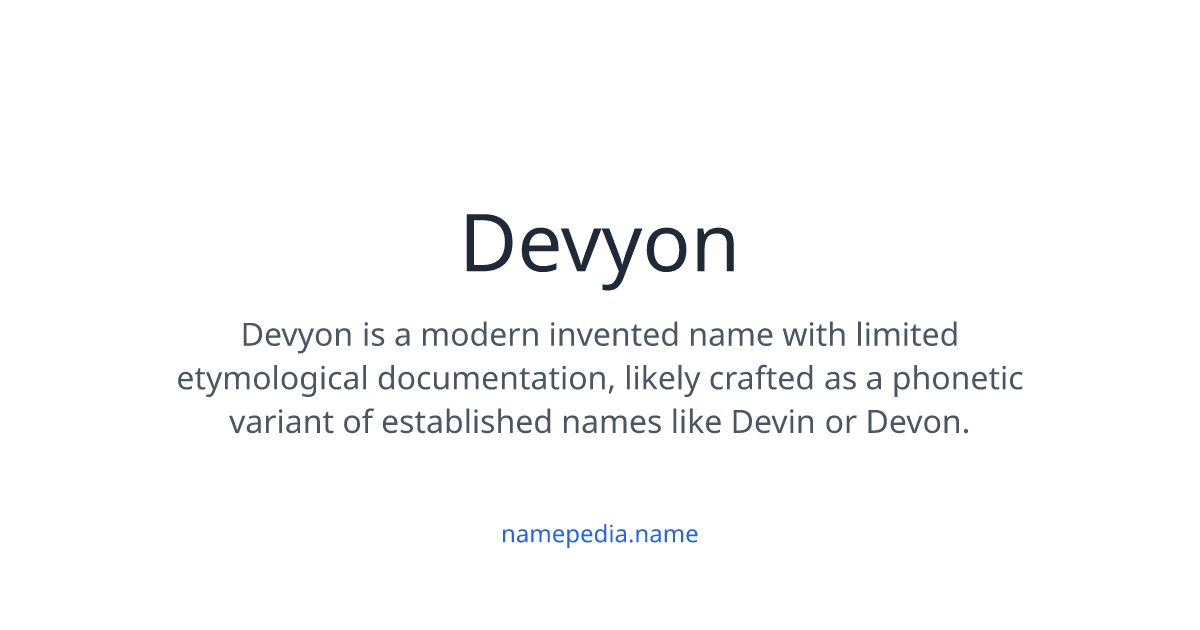 Devyon Meaning, Origin, Nicknames & Popularity | Namepedia