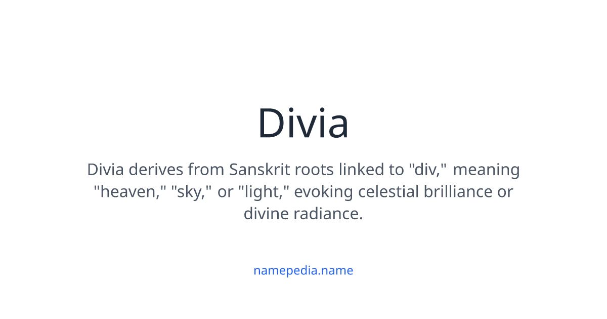 Divia Name Divia Meaning, Origin, Nicknames & Popularity | Namepedia
