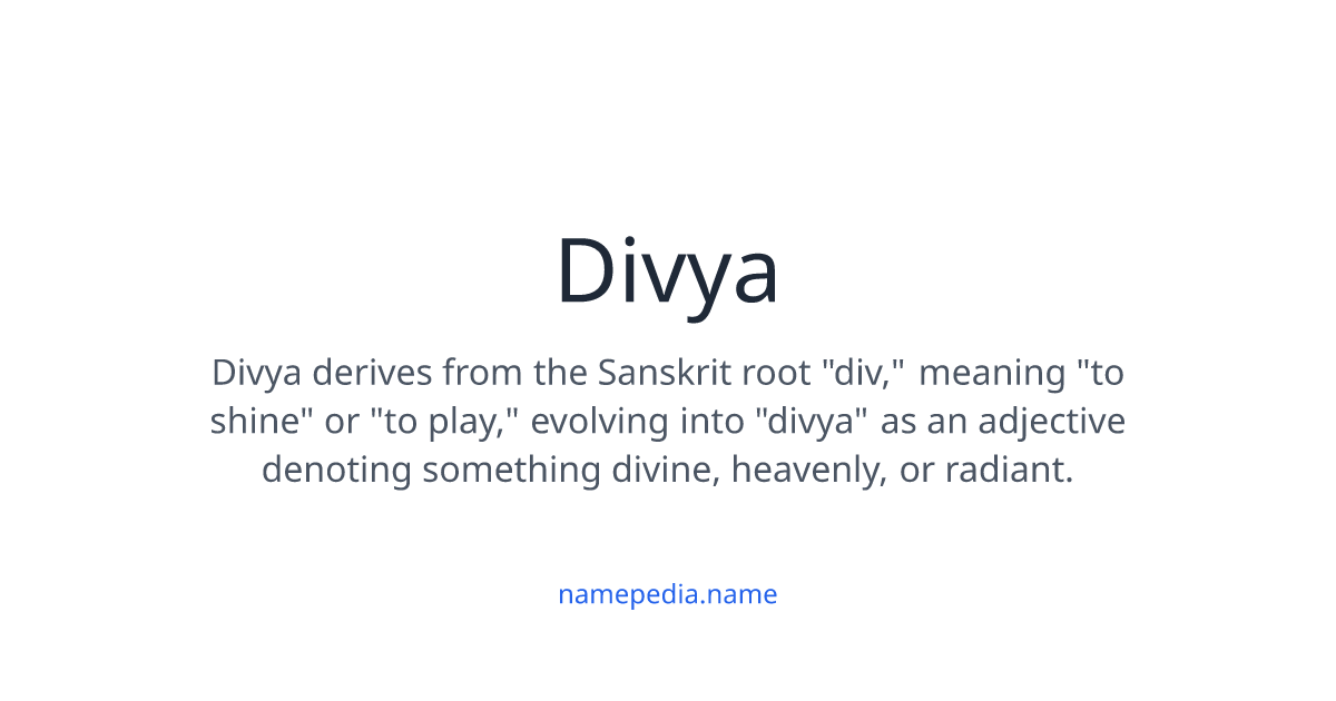 Divya Rath Name Divya Meaning, Origin, Nicknames & Popularity | Namepedia