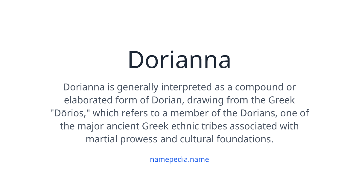 Dorianna Meaning, Origin, Nicknames & Popularity | Namepedia