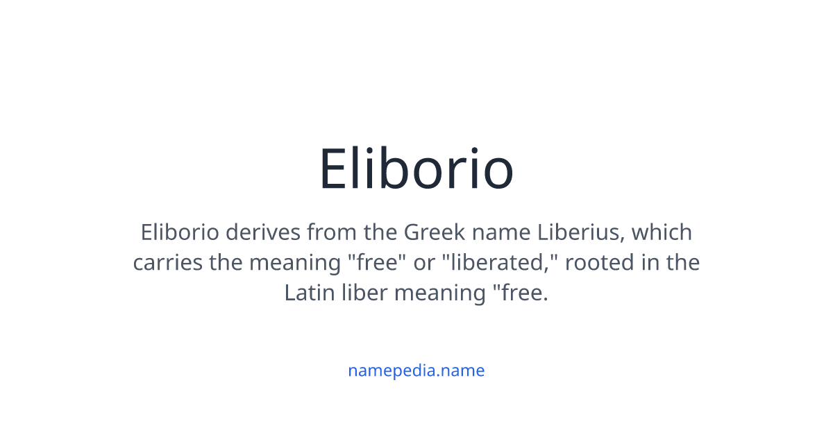 Libor Name Eliborio Meaning, Origin, Nicknames & Popularity | Namepedia