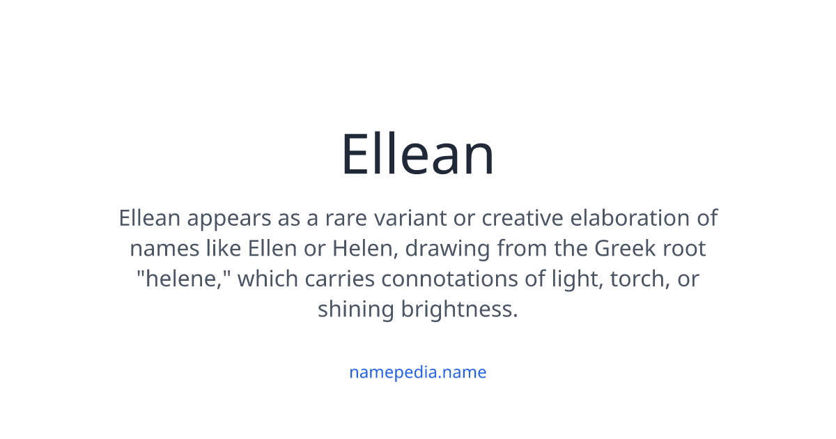 Elean Name Ellean Meaning, Origin, Nicknames & Popularity | Namepedia