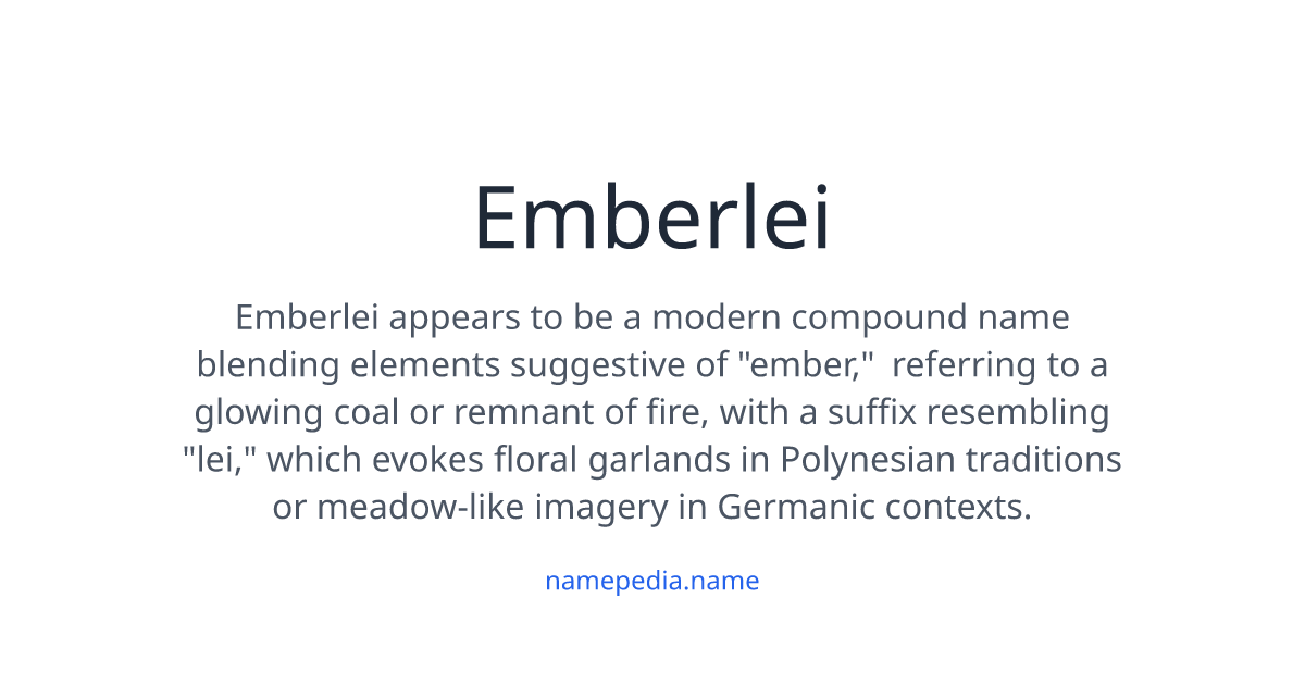 Emberlei Meaning, Origin, Nicknames & Popularity | Namepedia