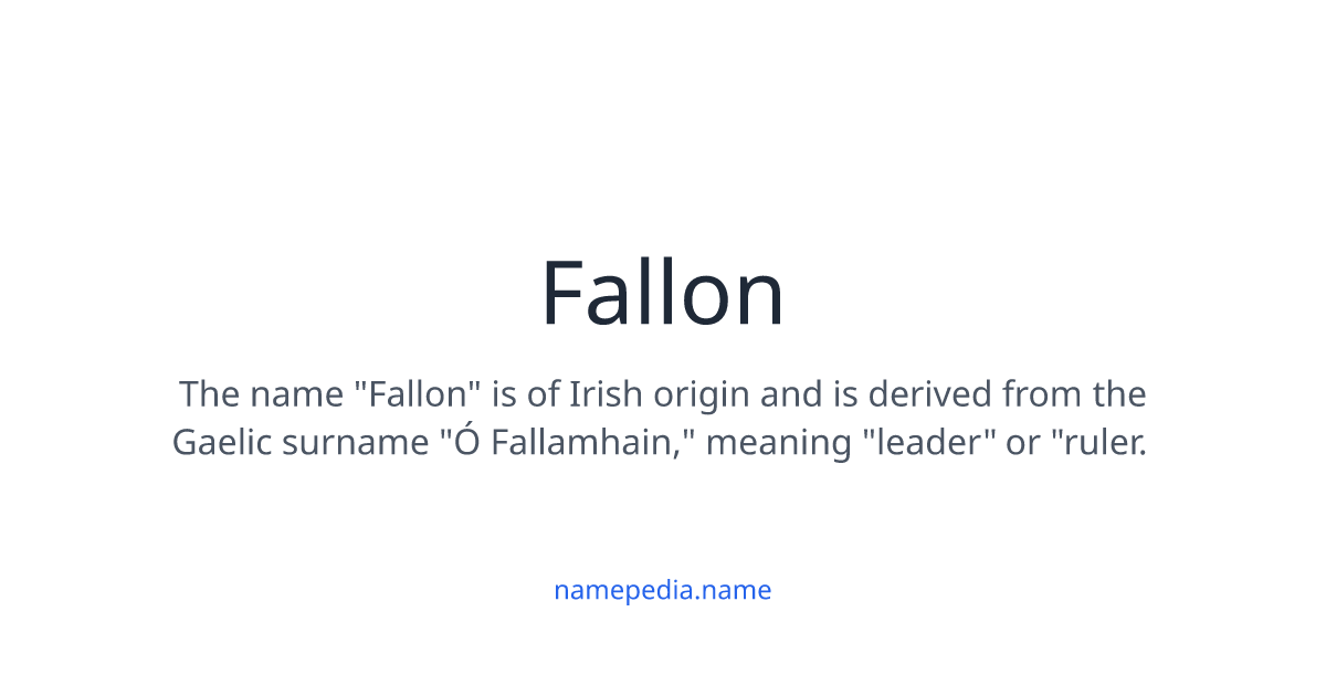 Fallon Meaning, Origin, Nicknames & Popularity | Namepedia