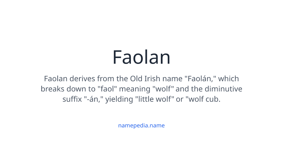 Faolan Meaning, Origin, Nicknames & Popularity | Namepedia
