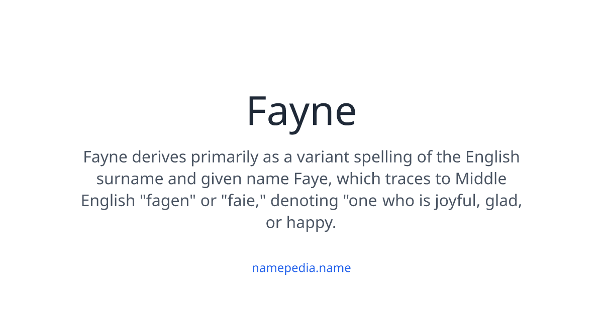 Fayne Meaning, Origin, Nicknames & Popularity | Namepedia