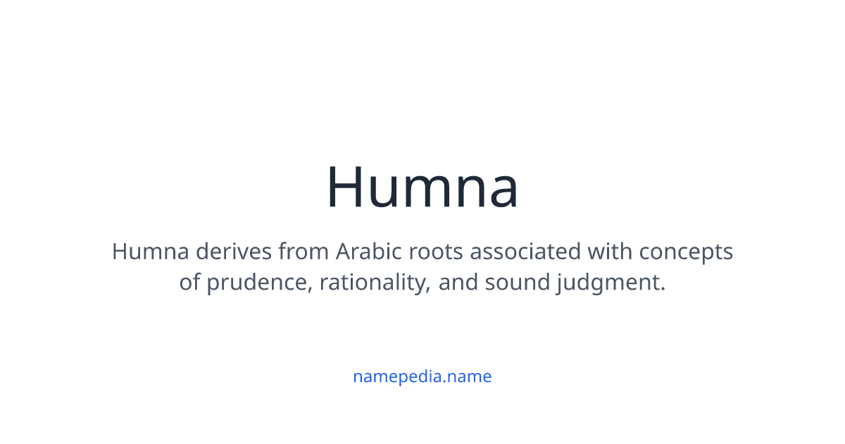 Humna Meaning, Origin, Nicknames & Popularity | Namepedia