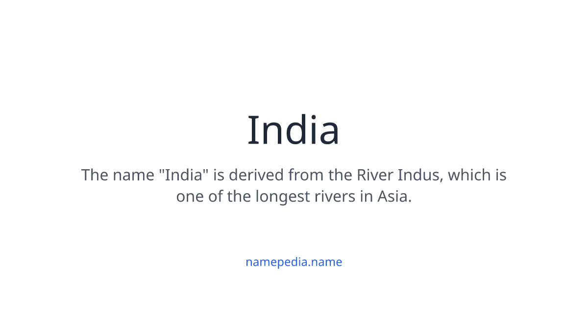 India Meaning, Origin, Nicknames & Popularity | Namepedia