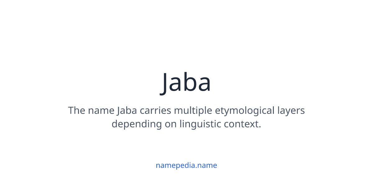 Jaba Image Jaba Meaning, Origin, Nicknames & Popularity | Namepedia